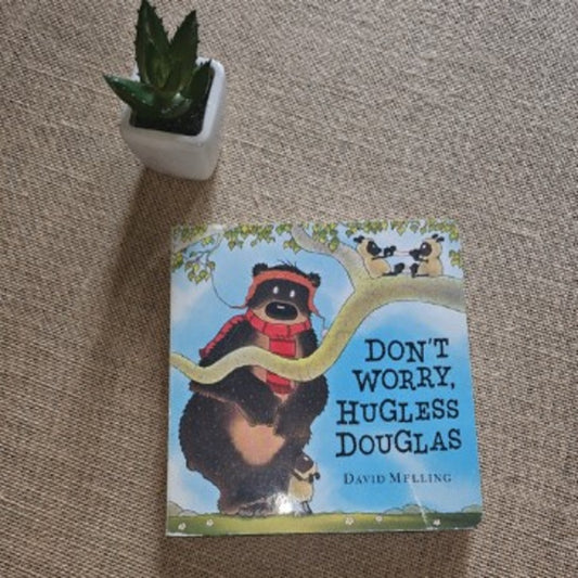 PLB000006 - Don’t Worry Hugless Douglas - Hard Cover